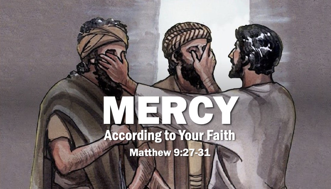Mercy According to Your Faith