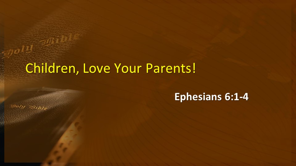 Children Love Your Parents