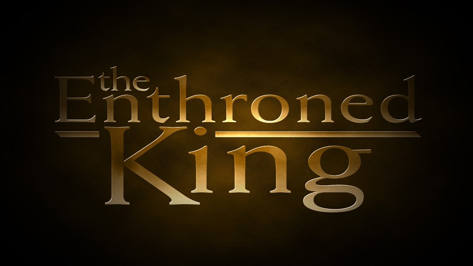 The Enthroned King