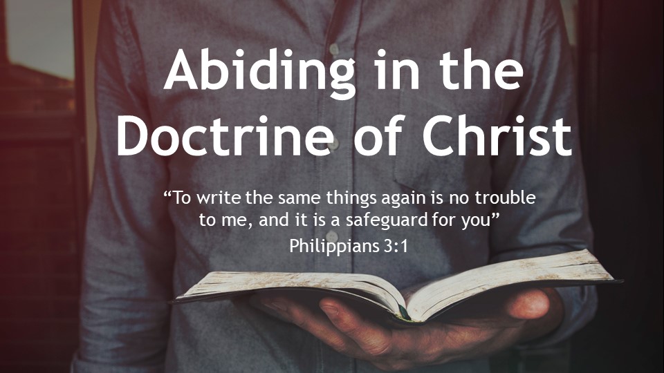 Abiding in the Doctrine of Christ
