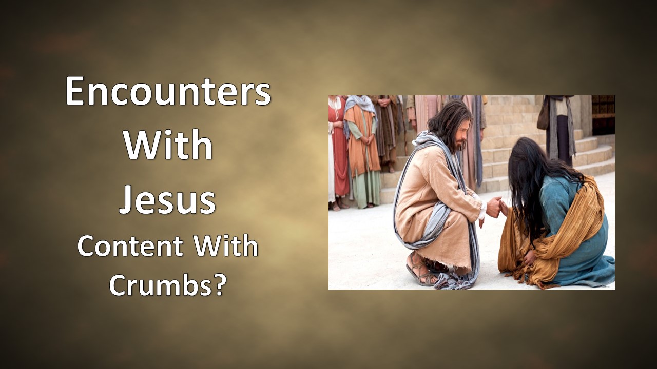 Encounters with Jesus, Canaanite Woman